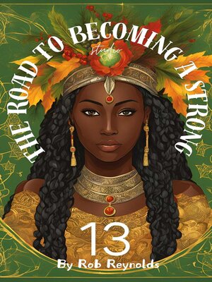 cover image of The Road to Becoming a Strong 13
